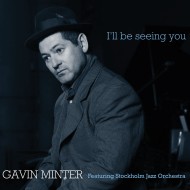 Gavin Minter - I'll Be Seeing You